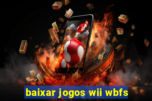 baixar jogos wii wbfs